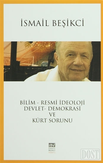 Bilim - Resmi İdeoloji / Devlet - Demokrasi ve Kürt Sorunu
